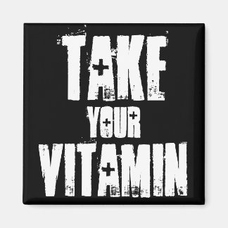 Take Your Vitamin Magnet