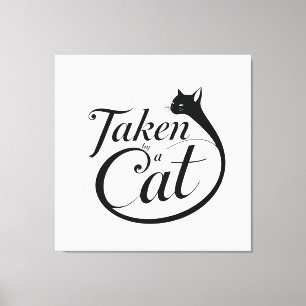 Taken by a Cat,Minimal Cat Lover Typography Canvas Print