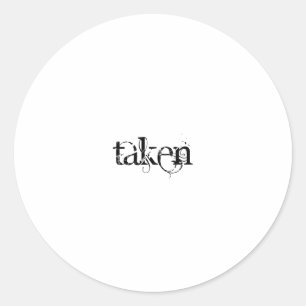 Taken Classic Round Sticker