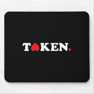 Taken In Love Valentines Day Matching Couples  Mouse Mat