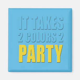 Takes 2 Colours 2 Party yellow:blue Magnet