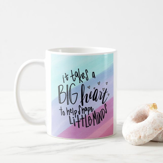 Takes a Big Heart to Help Shape Little Minds Mug (With Donut)