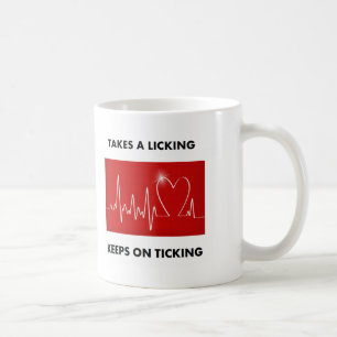 Takes a licking - Keeps on ticking Coffee Mug