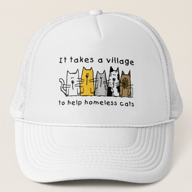 Takes a Village Help Homeless Cats Trucker Hat (Front)