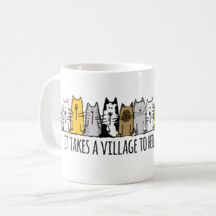 Takes a Village Homeless Cats Coffee Mug