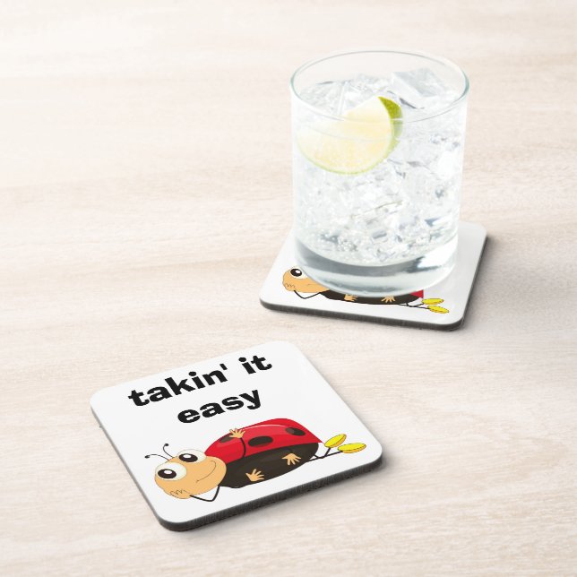"TAKIN' IT EASY" LADYBUG COASTER (Right Side)