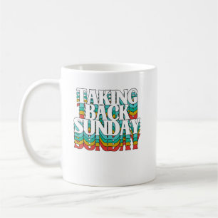 Taking Back Sunday Funny Sarcasm Coffee Mug
