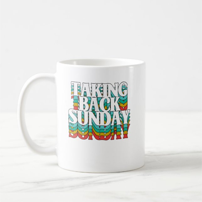 Taking Back Sunday Funny Sarcasm Coffee Mug (Left)