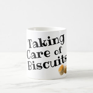 Taking Care of Biscuits Coffee Mug