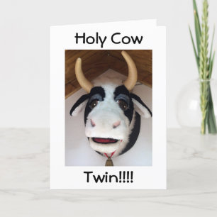 TAKING COW SAYS HOLY COW TWIN IT IS YOUR BIRTHDAY CARD
