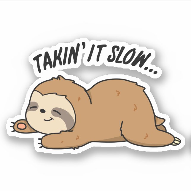 Taking It Slow Funny Sloth Pun (Front)