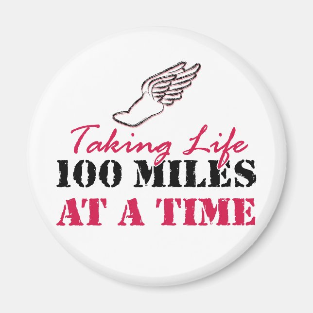 Taking life 100 miles at a time magnet (Front)