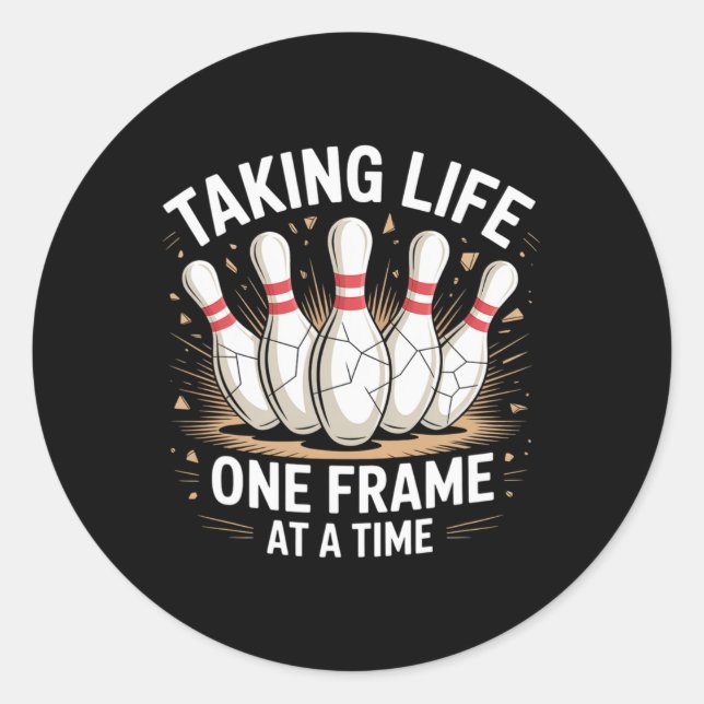 Taking Life One Frame At A Time Bowling Fun  Classic Round Sticker (Front)