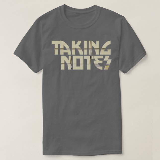 Taking Notes T-Shirt (Design Front)