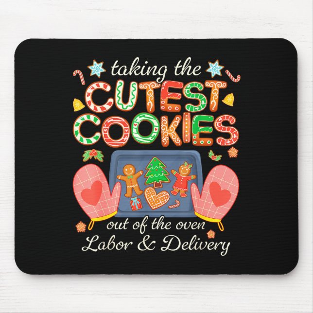Taking The Cutest Cookies Out Of The Oven Labor An Mouse Mat (Front)
