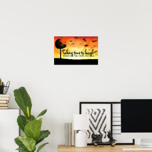"Taking time to laugh" Motivation Affirmation Poster