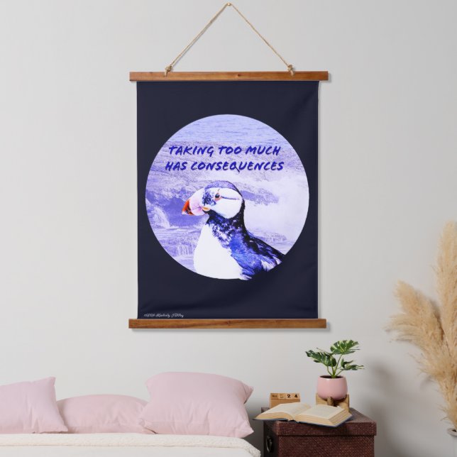 Taking Too Much Has Consequences Hanging Tapestry (Bedroom)