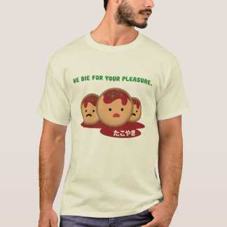 Takoyaki-Shirt T-Shirt