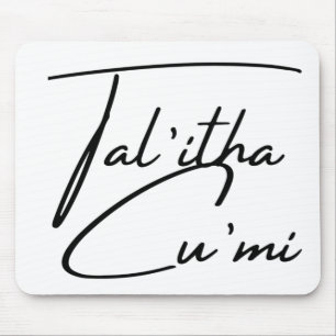 Tal’itha Cu’mi Mouse Mat