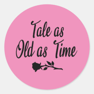 Tale As Old As Time Classic Round Sticker