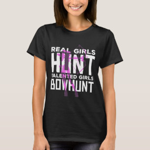 Talented Girls Bowhunt Archery Bow Hunting Shootin T-Shirt