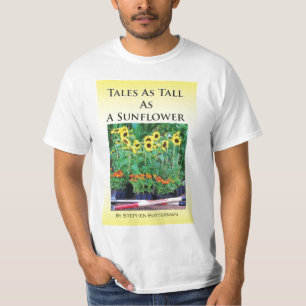 Tales As Tall As A Sunflower T-shirt