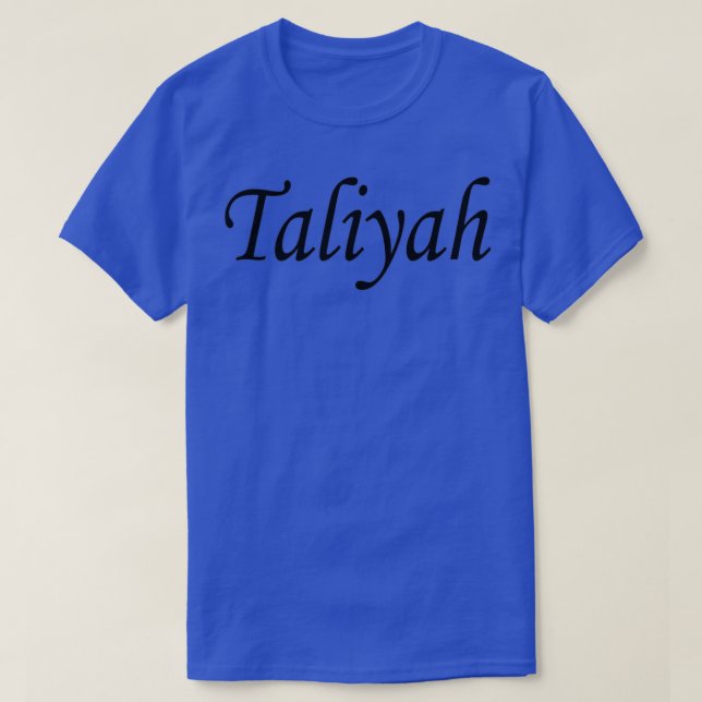 Taliyah black name lettering text T-Shirt (Design Front)