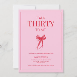 Talk 30 to Me Modern Elegant Pink Thirty Birthday Invitation