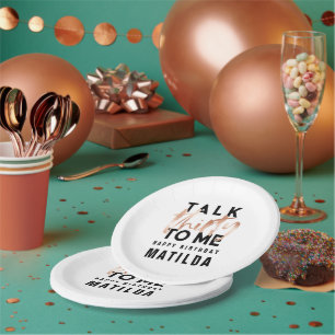 Talk 30 to me modern girly typography birthday pap paper plate