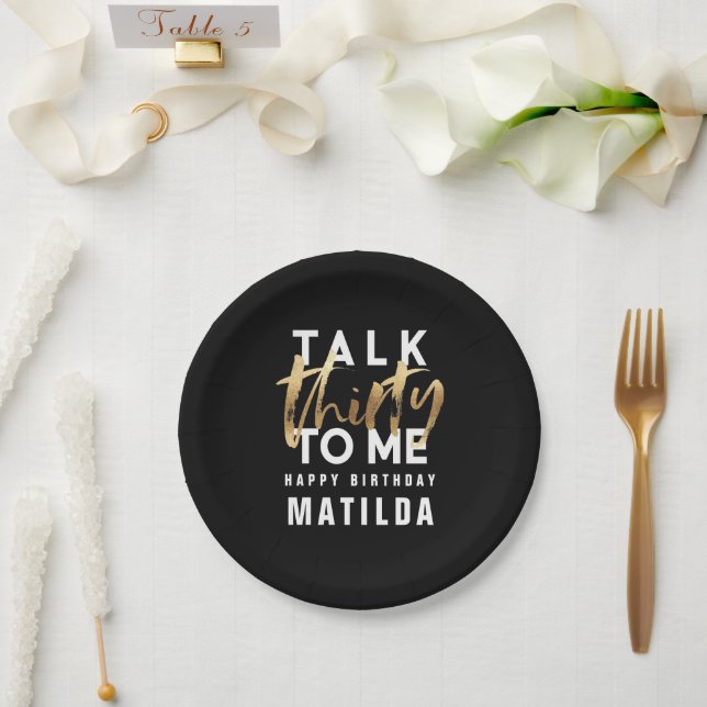 Talk 30 to me modern gold typography birthday paper plate (Wedding)