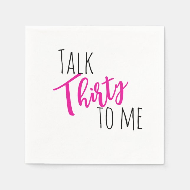 Talk 30 To Me Neon Birthday Napkin (Front)