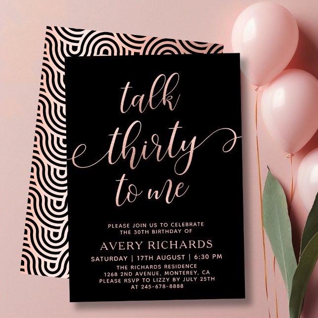 Talk 30 To Me Rose Gold Script 30th Birthday  Invitation (Creator Uploaded)