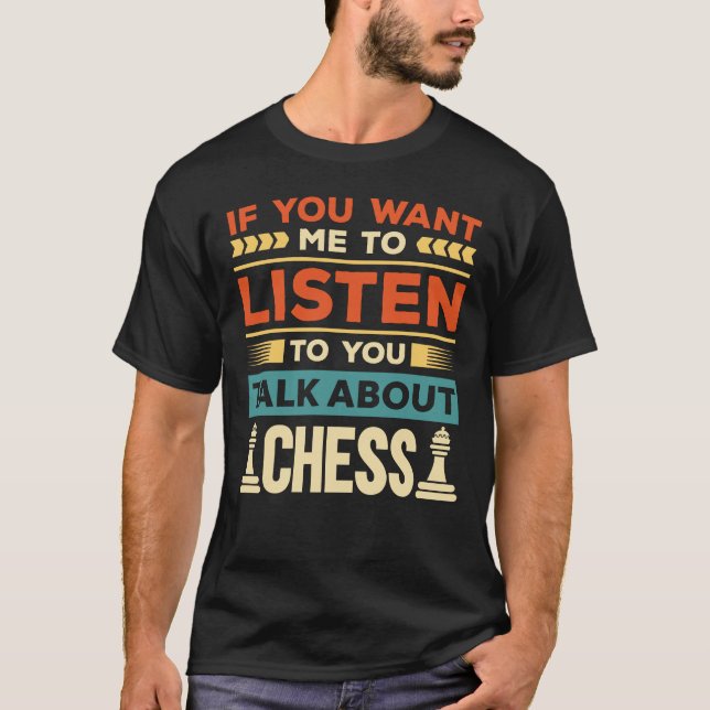 Talk About Chess T-Shirt (Front)
