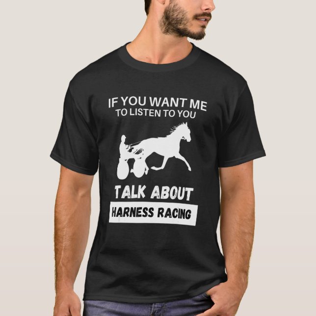 Talk About Harness Racing T-Shirt (Front)