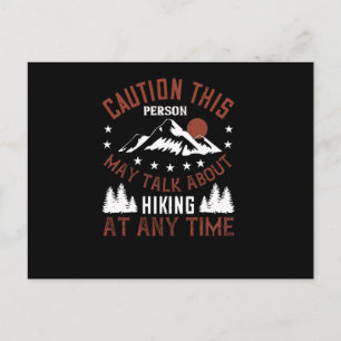 Talk About hiking at any Time Postcard