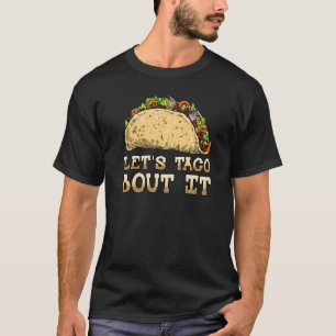 Talk About Mexican Food Mexico Taco Vintage Taco T-Shirt