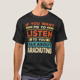 Talk About Parachuting T-Shirt
