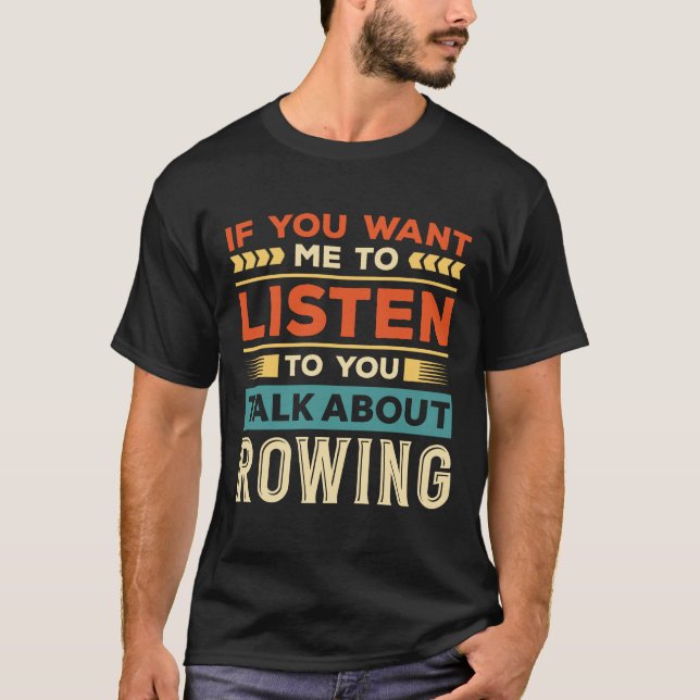 Talk About Rowing T-Shirt (Front)