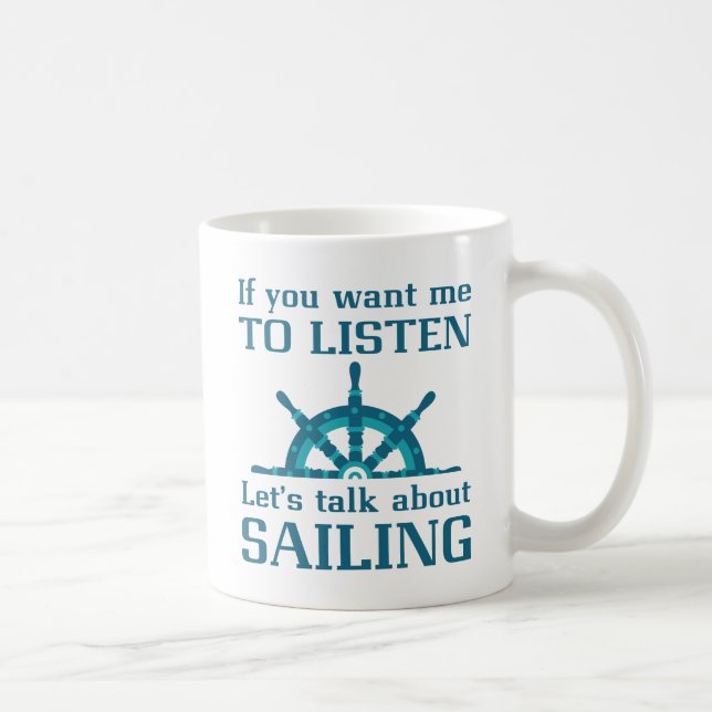 Talk About Sailing Coffee Mug (Right)