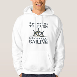 Talk About Sailing Hoodie