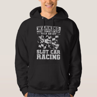 Talk About Slot Car Racing Hoodie