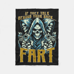 Talk Behind Your Back Fart Skeleton Funny Saying M Fleece Blanket