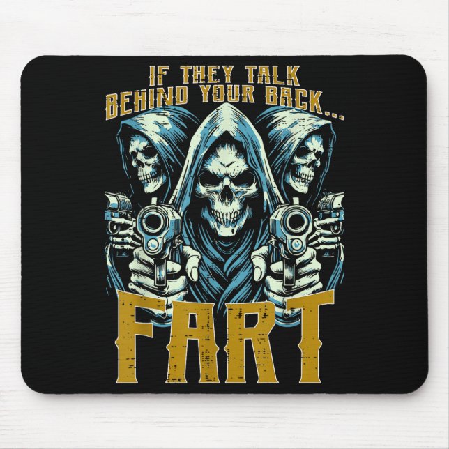 Talk Behind Your Back Fart Skeleton Funny Saying M Mouse Mat (Front)