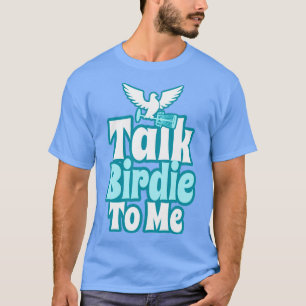 Talk Birdie To Me Disc Golf Frolf Retro Vintage Do T-Shirt