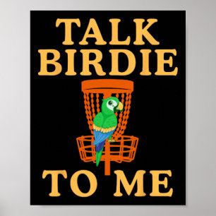 Talk Birdie To Me Disc Golf Funny Parrot Graphic R Poster