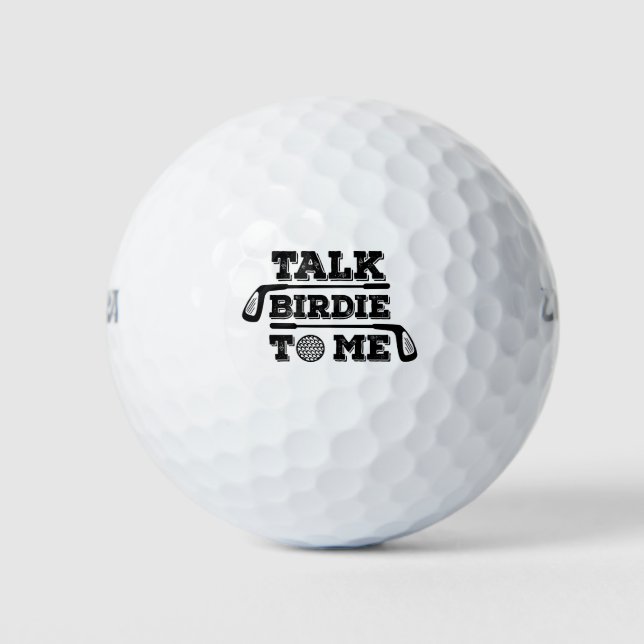 Talk Birdie To Me - Funny Golf Golfer Golfing Gift Golf Balls (Front)
