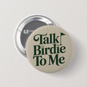 Talk Birdie To Me Golf Funny Girly Golfer Lover 6 Cm Round Badge