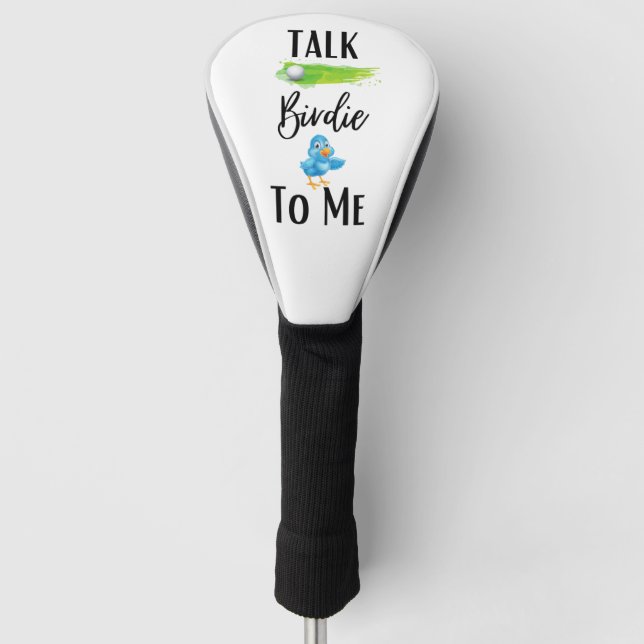 Talk Birdie to Me  Golf Head Cover (Front)
