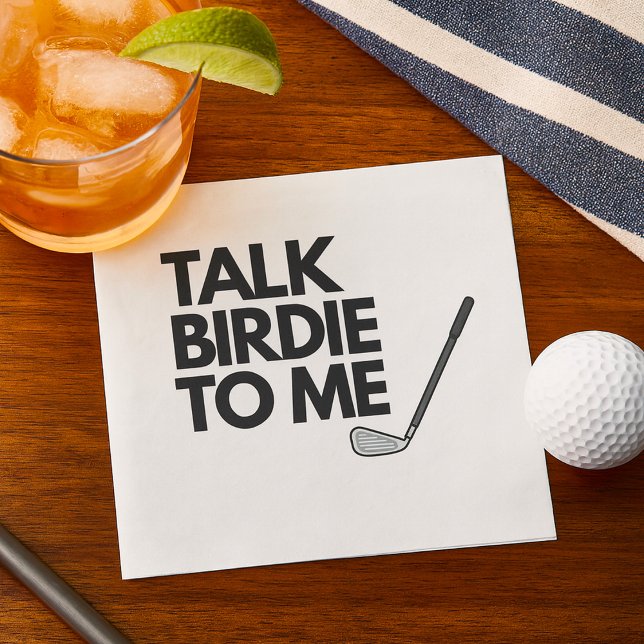 Talk Birdie To Me Golf Saying Napkins (Creator Uploaded)