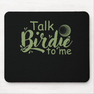 Talk Birdie to me Golf Trendsport Abatement Train Mouse Mat